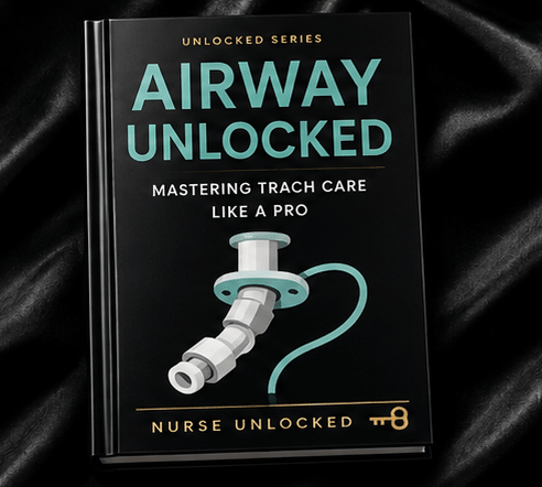 Airway Unlocked: Mastering Trach Care Like a Pro eBook - Nurse Unlocked