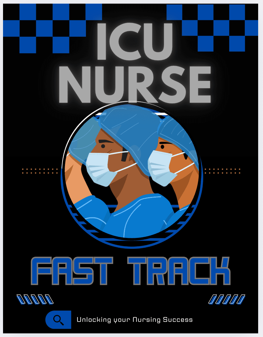 ICU Nurse Fast Track Pocket Guide - Nurse Unlocked
