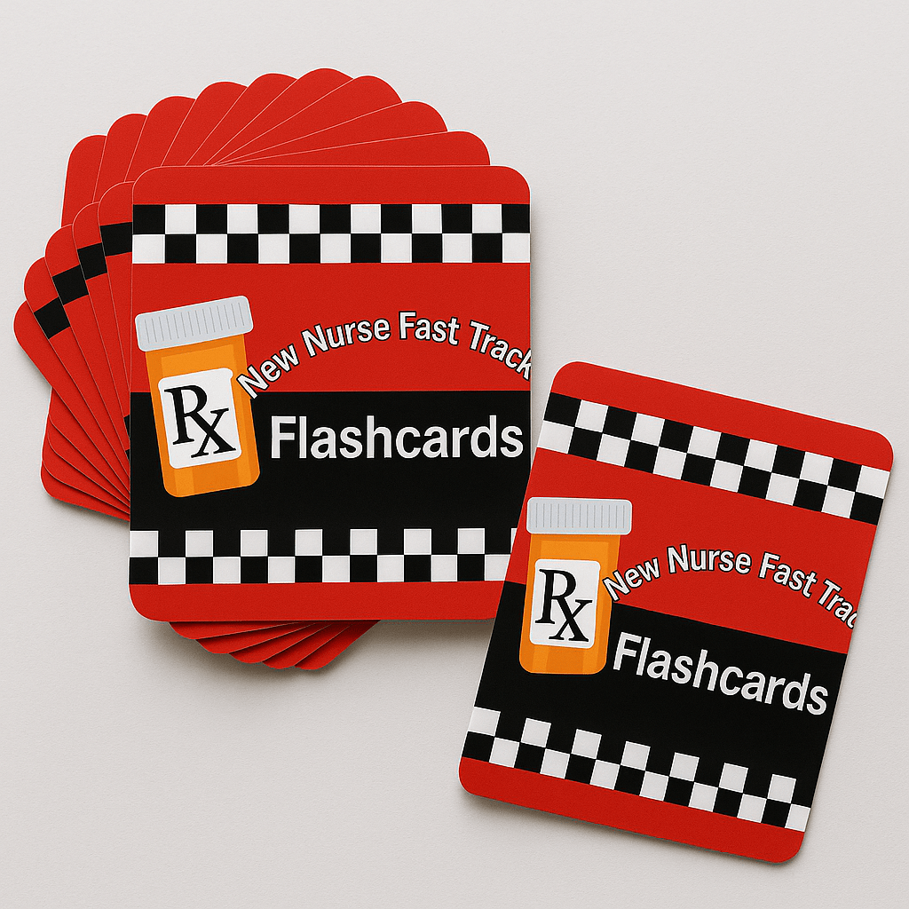New Nurse Fast Track Flashcards: Meds Made Simple - Nurse Unlocked