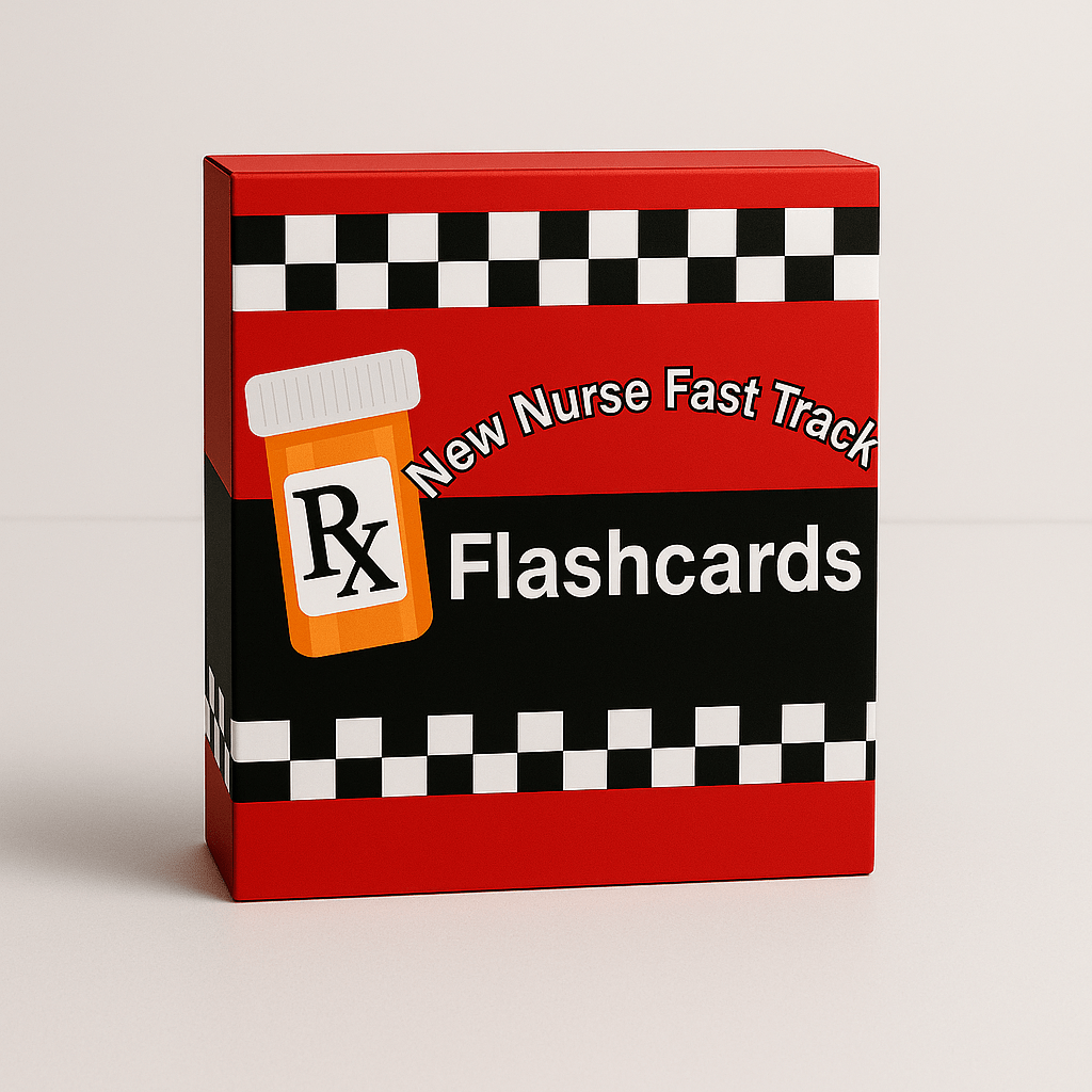 New Nurse Fast Track Flashcards: Meds Made Simple - Nurse Unlocked
