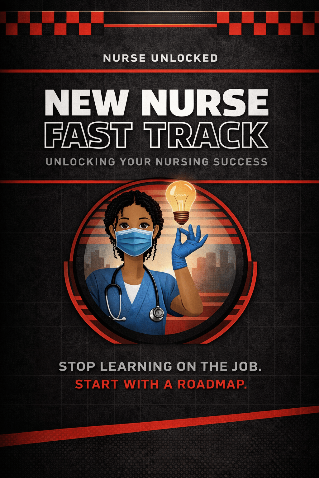 New Nurse Fast Track Guide - Nurse Unlocked