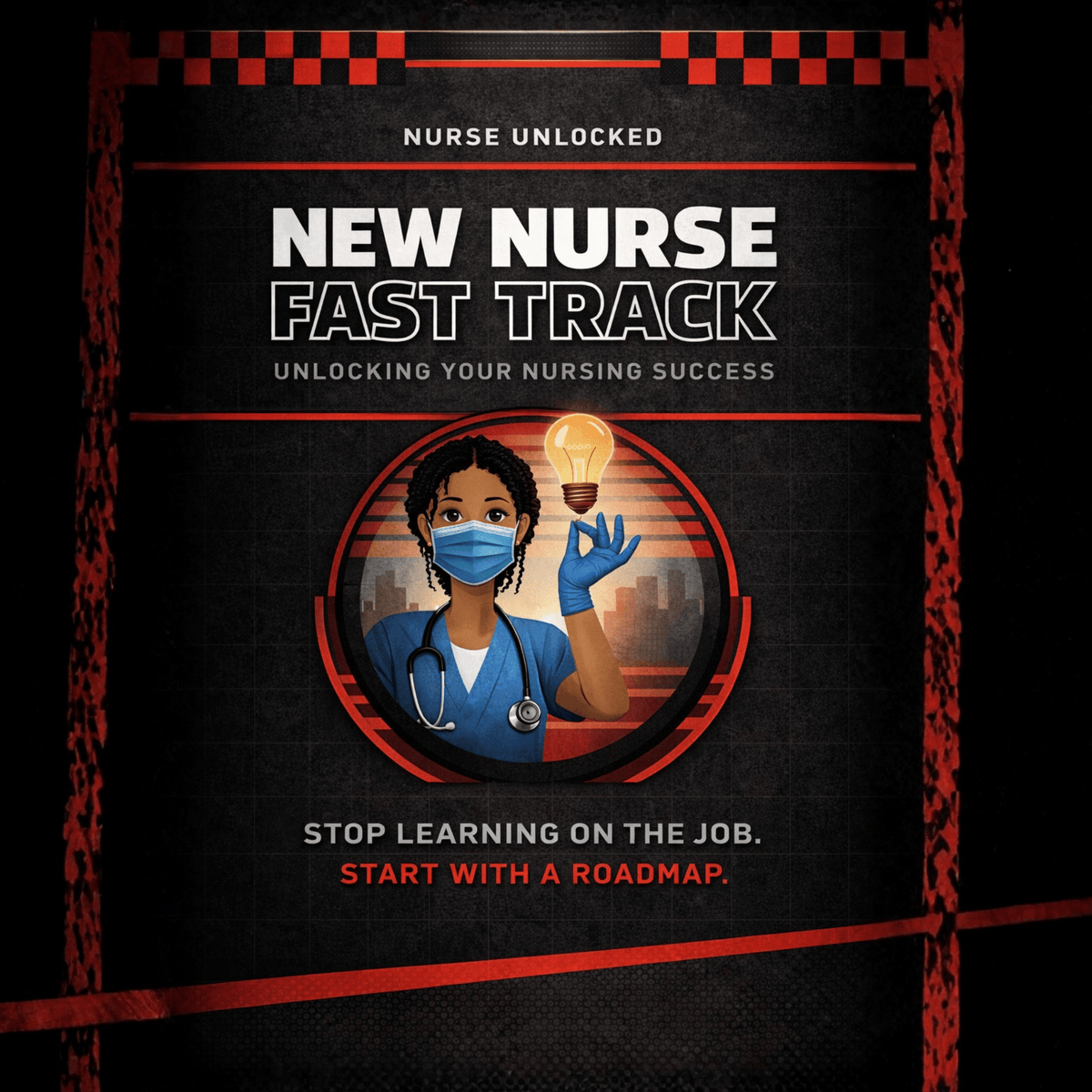 New Nurse Fast Track Guide - Nurse Unlocked