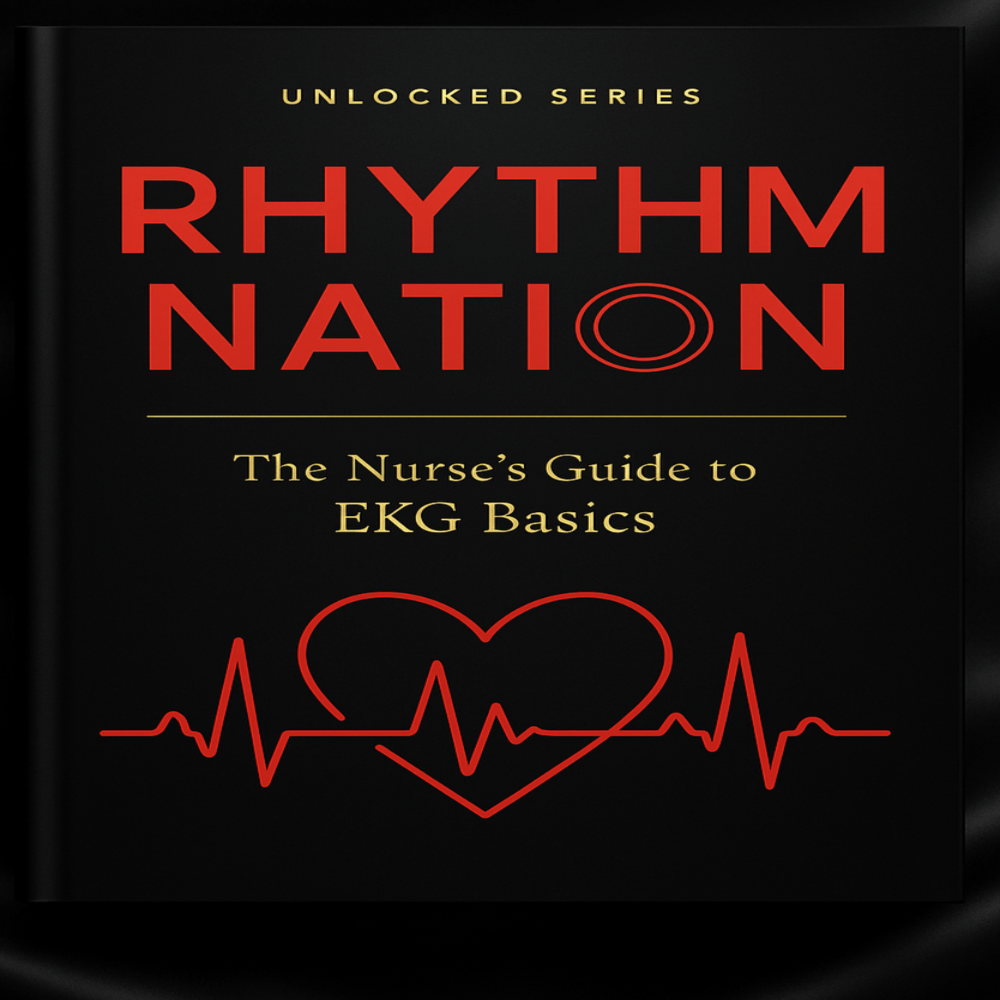 Rhythm Nation: The Nurse's Guide to EKG Basics eBook - Nurse Unlocked