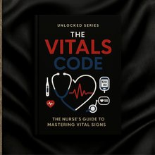 The Vitals Code: The Nurses's Guide to Vital Signs eBook - Nurse Unlocked