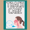 Trach Care eBook – Step - by - Step Tracheostomy Guide for Nurses - Nurse Unlocked