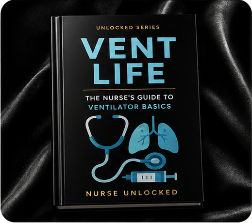 Vent Life: ICU Nurse Guide to Ventilator Basics eBook - Nurse Unlocked